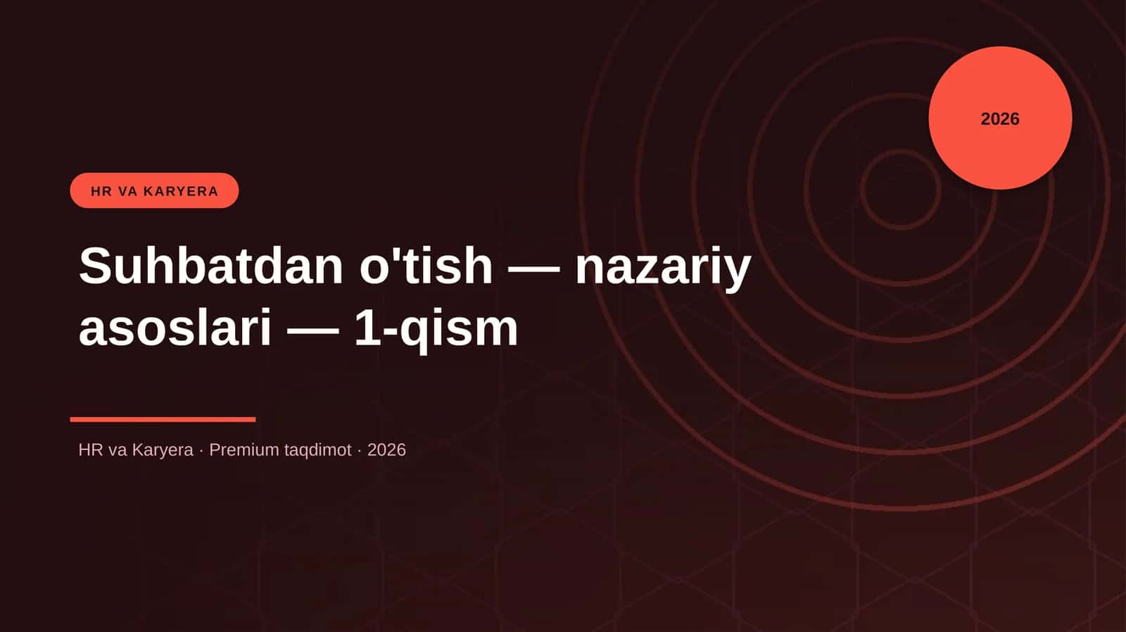 Suhbatdan o'tish — nazariy asoslari — 1-qism