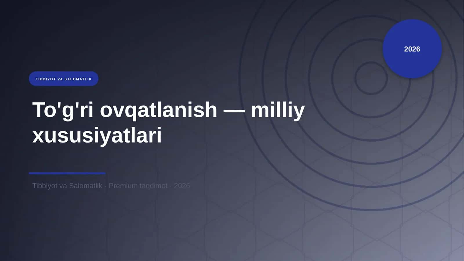 To'g'ri ovqatlanish — milliy xususiyatlari