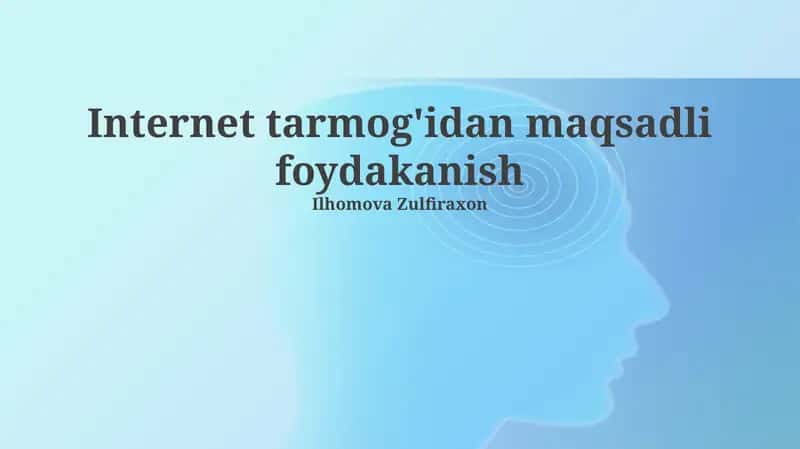 Internet tarmog'idan maqsadli foydalanish