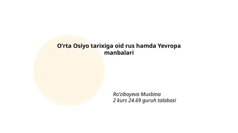 Oʻrta Osiyo tarixiga oid rus hamda Yevropa manbalari