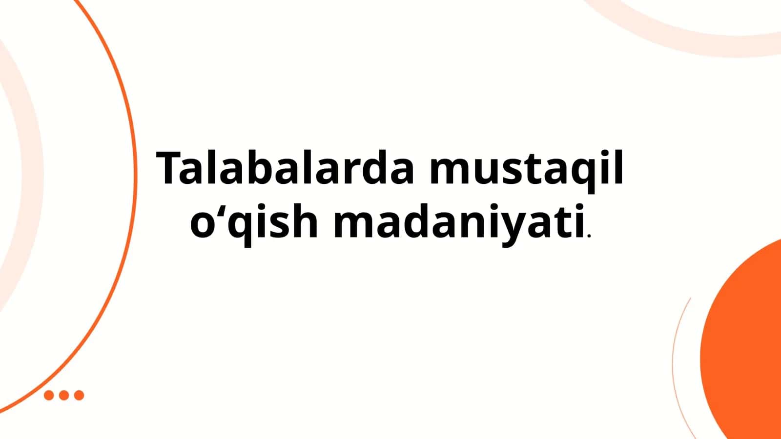 Talabalarda Mustaqil Oʻqish Madaniyati