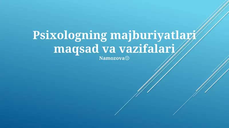 Psixologning majburiyatlari maqsad va vazifalari
