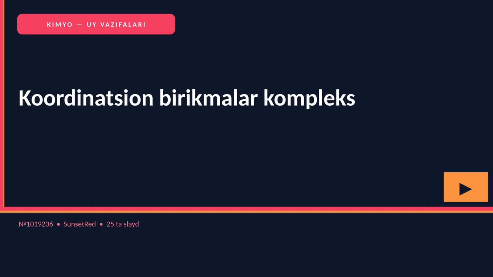 KIMYO — UY VAZIFALARI