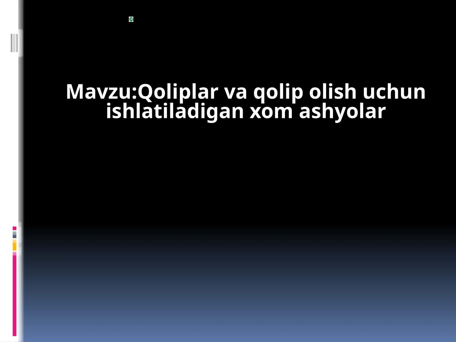 Stamatalogiyada qoliplar va qolip olishtiradigan xomashyolar