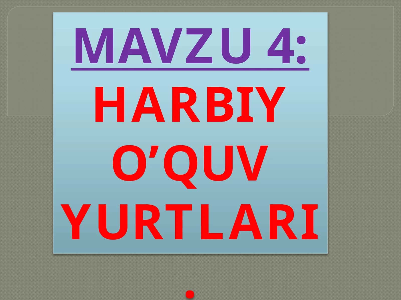 HARBIY O’QUV YURTLARI