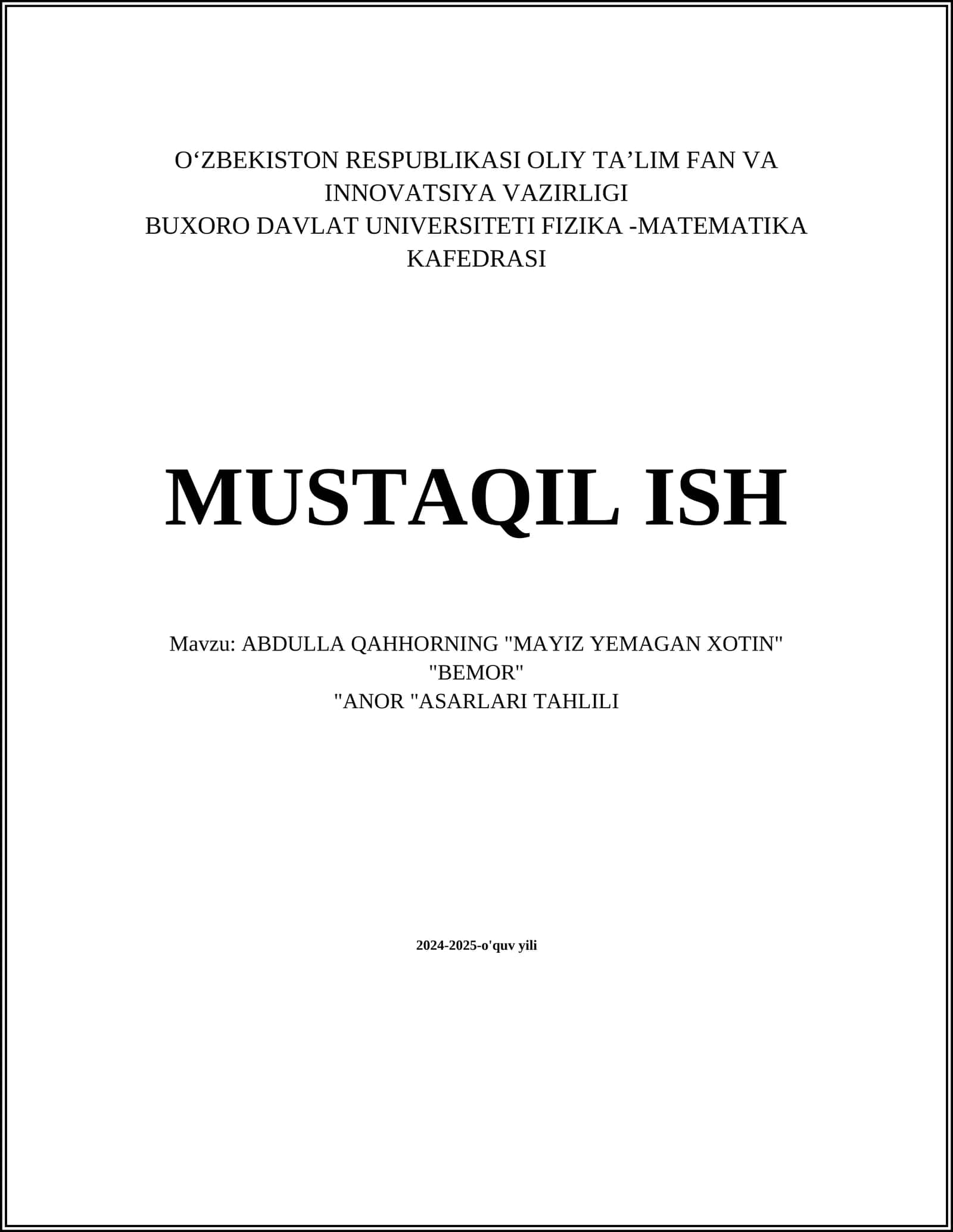 ABDULLA QAHHORNING "MAYIZ YEMAGAN XOTIN" "BEMOR" "ANOR "ASARLARI TAHLILI