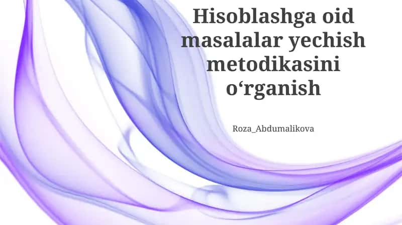 Hisoblashga oid masalalar yechish metodikasini oʻrganish