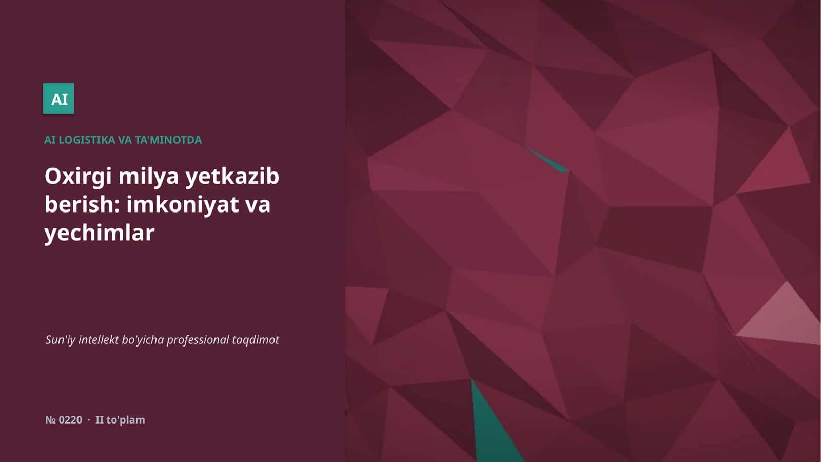 Oxirgi milya yetkazib berish: imkoniyat va yechimlar
