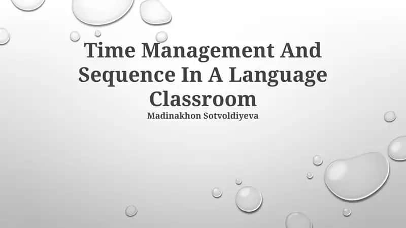 Time Management And Sequence In A Language Classroom
