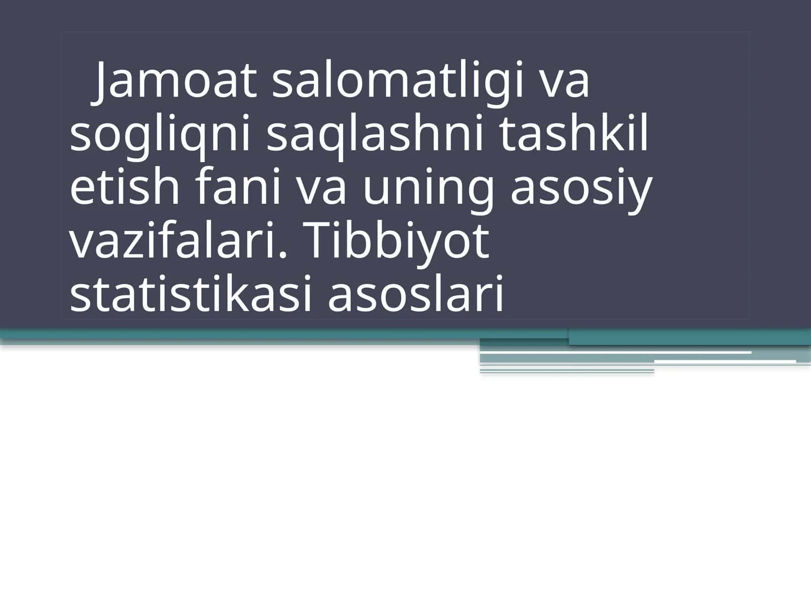 Tibbiyot statistikasi asoslari