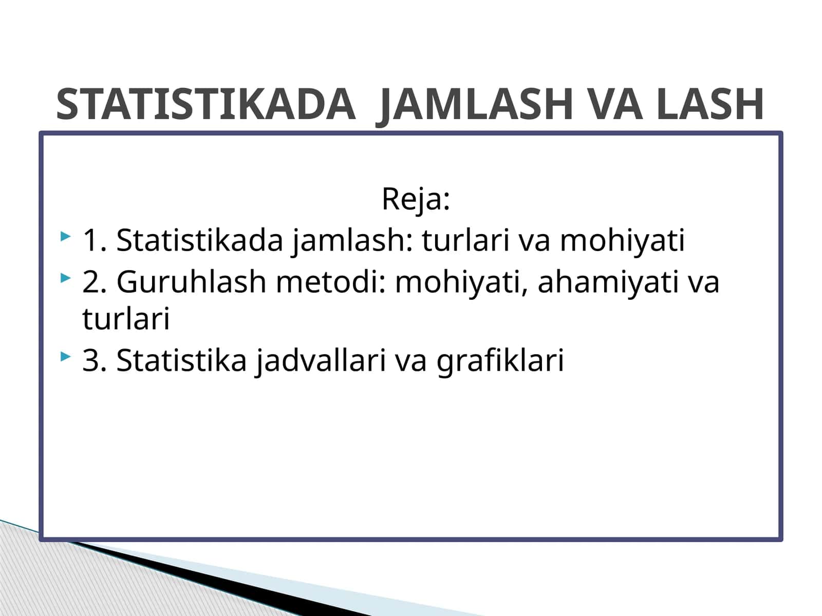 STATISTIKADA JAMLASH VA LASH