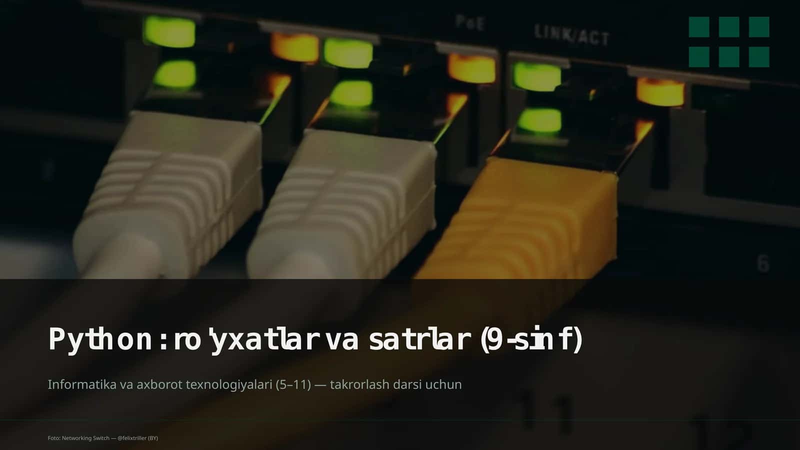 Python: ro'yxatlar va satrlar (9-sinf)