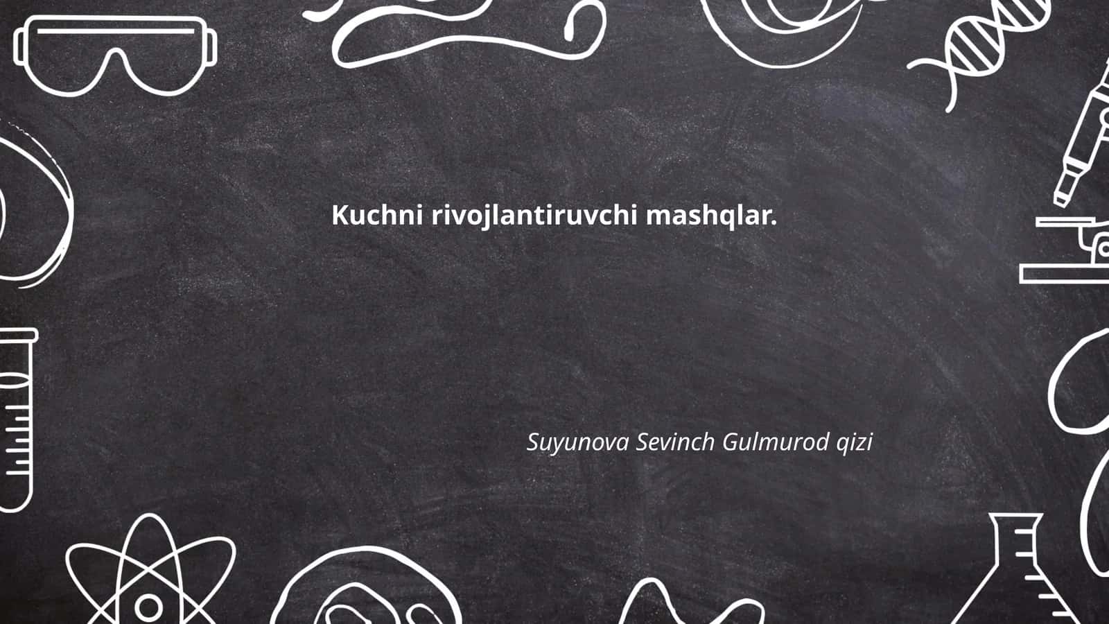 Kuchni rivojlantiruvchi mashqlar