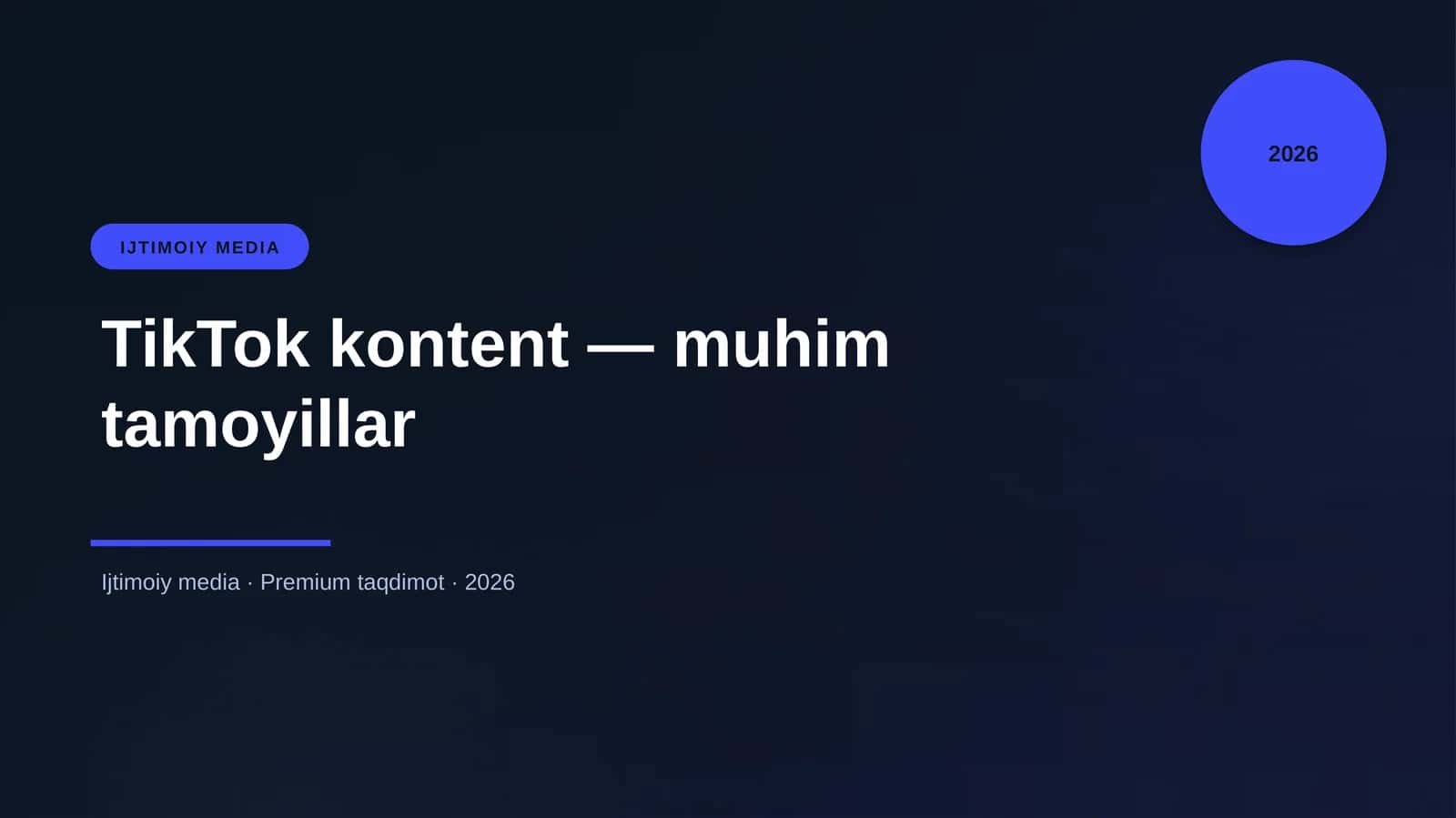 TikTok kontent — muhim tamoyillar