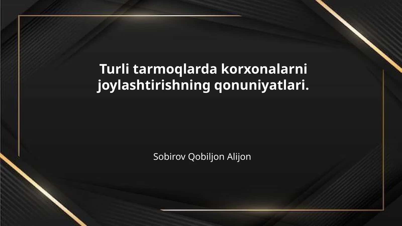 Turli tarmoqlarda korxonalarni joylashtirishning qonuniyatlari.
