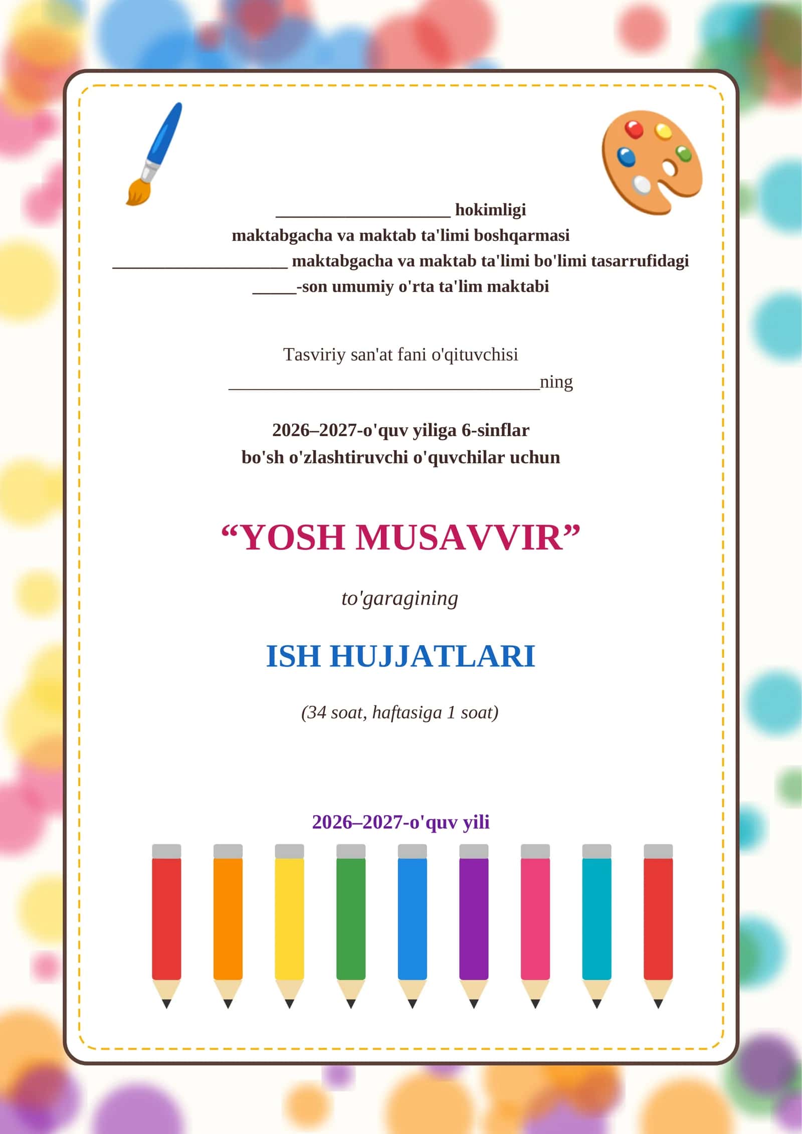 6-sinf tasviriy san'at "Yosh musavvirlik" to'garak 34 soatlik. 2026-2027