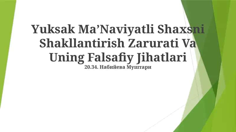 Yuksak MaʼNaviyatli Shaxsni Shakllantirish Zarurati Va Uning Falsafiy Jihatlari