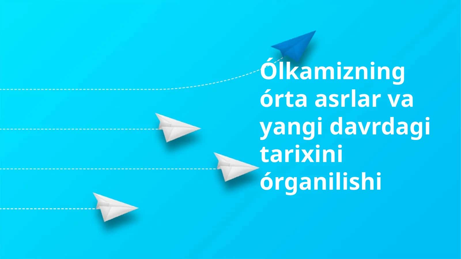 Ólkamizning órta asrlar va yangi davrdagi tarixini órganilishi