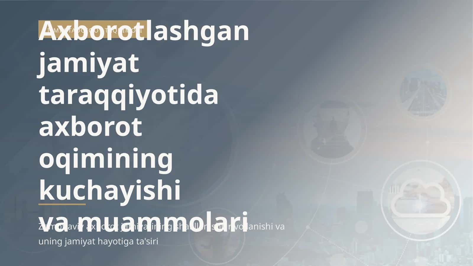 Axborotlashgan jamiyat taraqqiyotida axborot oqimining kuchayishi va muammolari