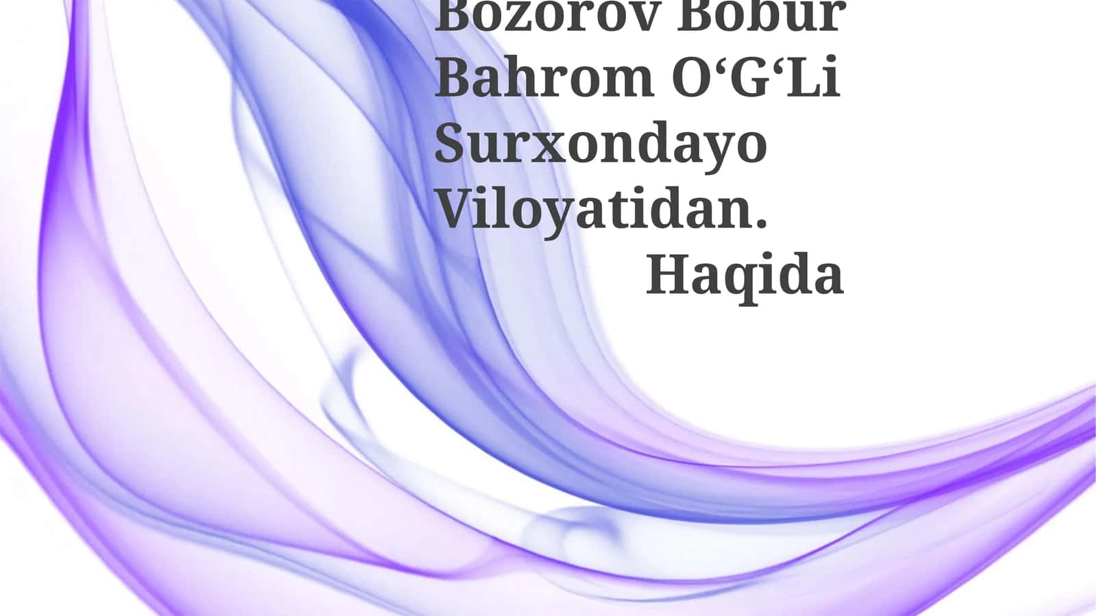 Bozorov Bobur Bahrom OʻGʻLi