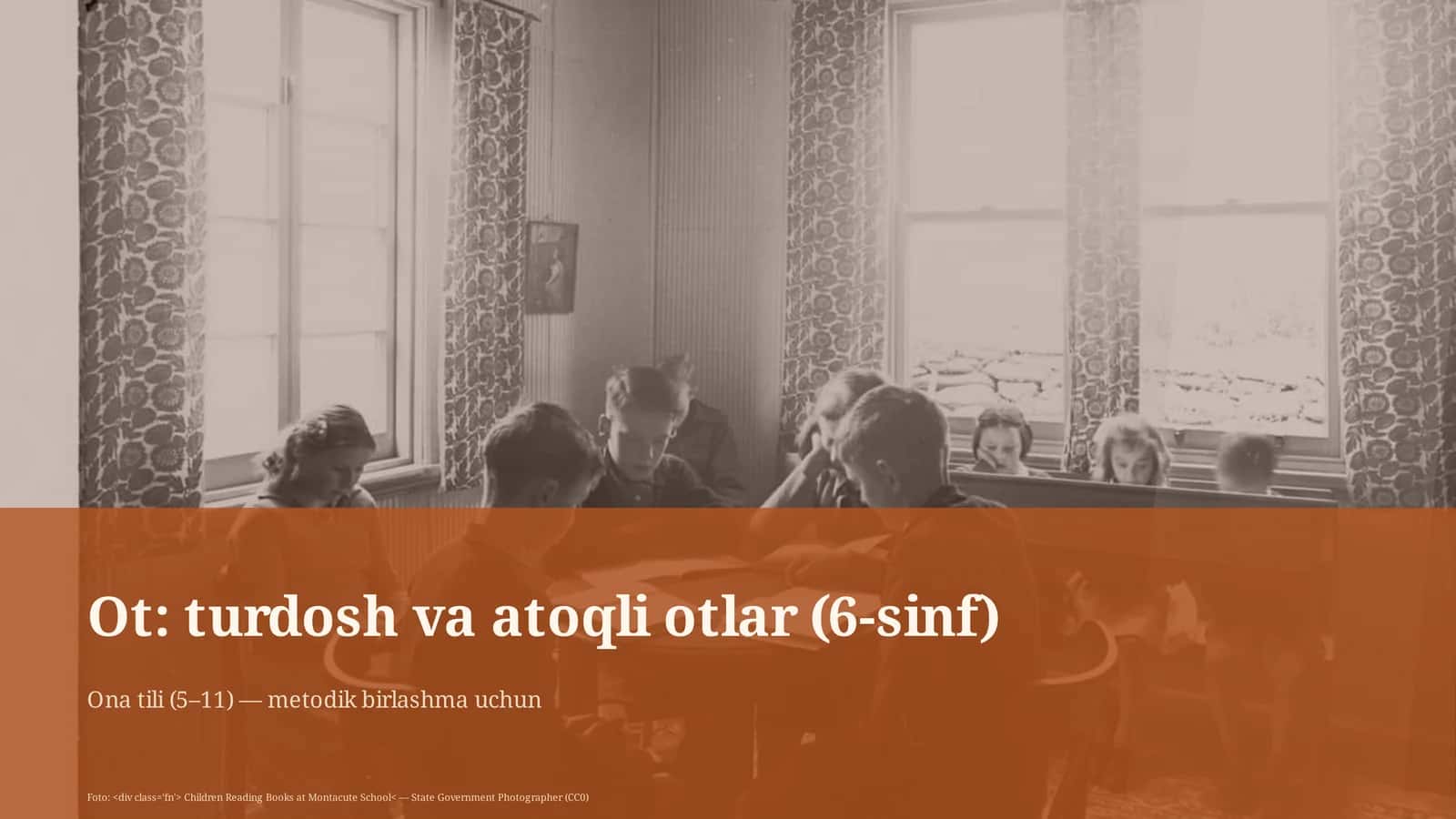 Ona tili (5–11) — metodik birlashma uchun