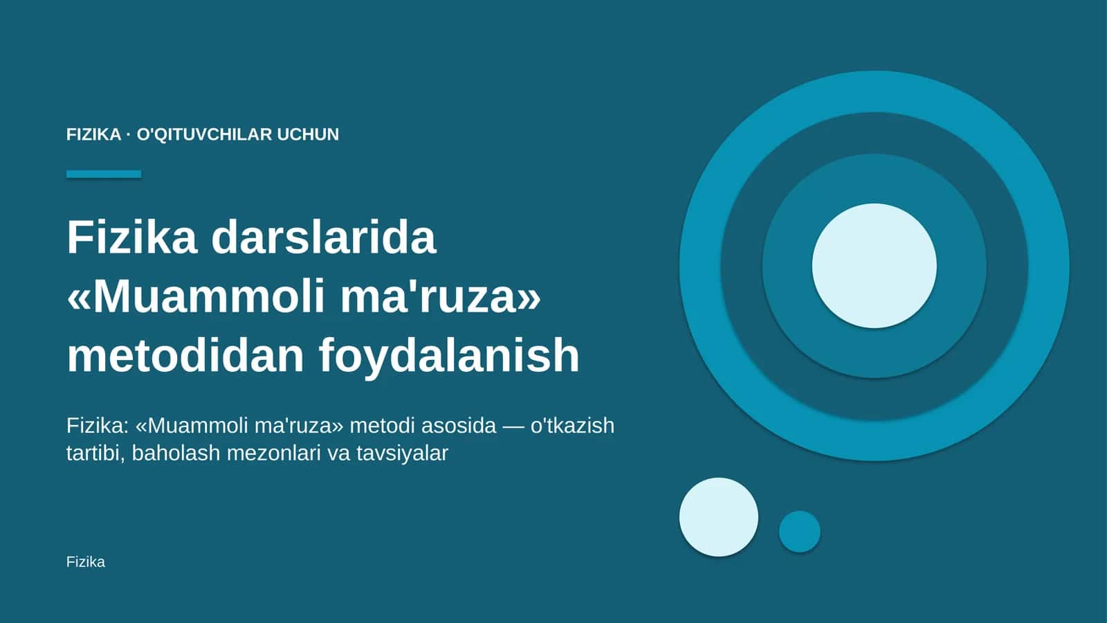 fizika darslarida muammoli ma'ruza metodidan foydalanish 9082
