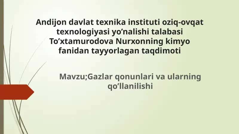 Mavzu: Gazlar qonunlari va ularning qo’llanilishi