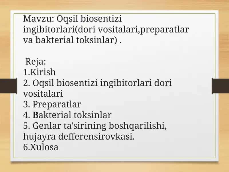 Oqsil biosentizi ingibitorlari (dori vositalari,preparatlar va bakterial toksinlar)