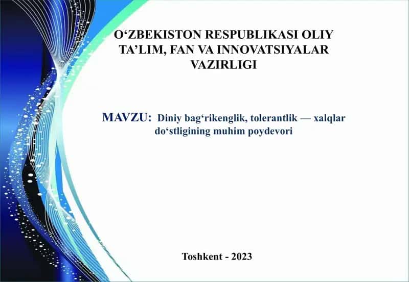 Diniy bag‘rikenglik, tolerantlik—xalqlar do‘stligining muhimpoydevori