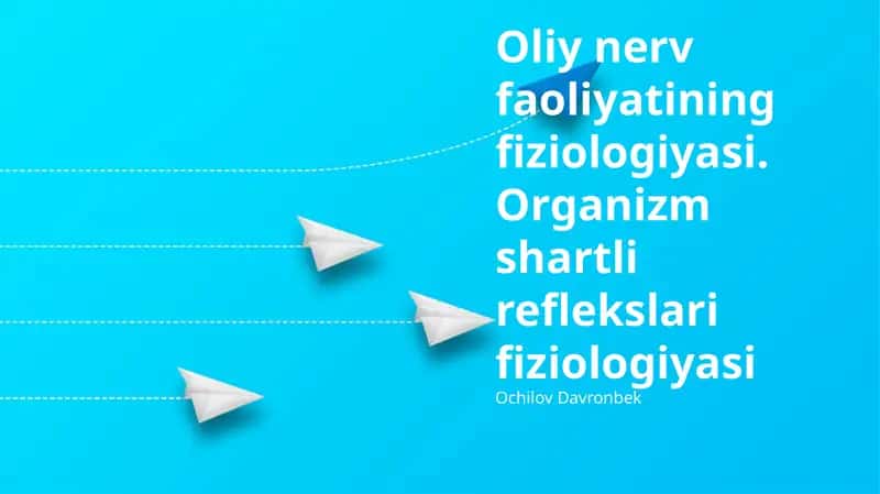 Oliy nerv faoliyatining fiziologiyasi