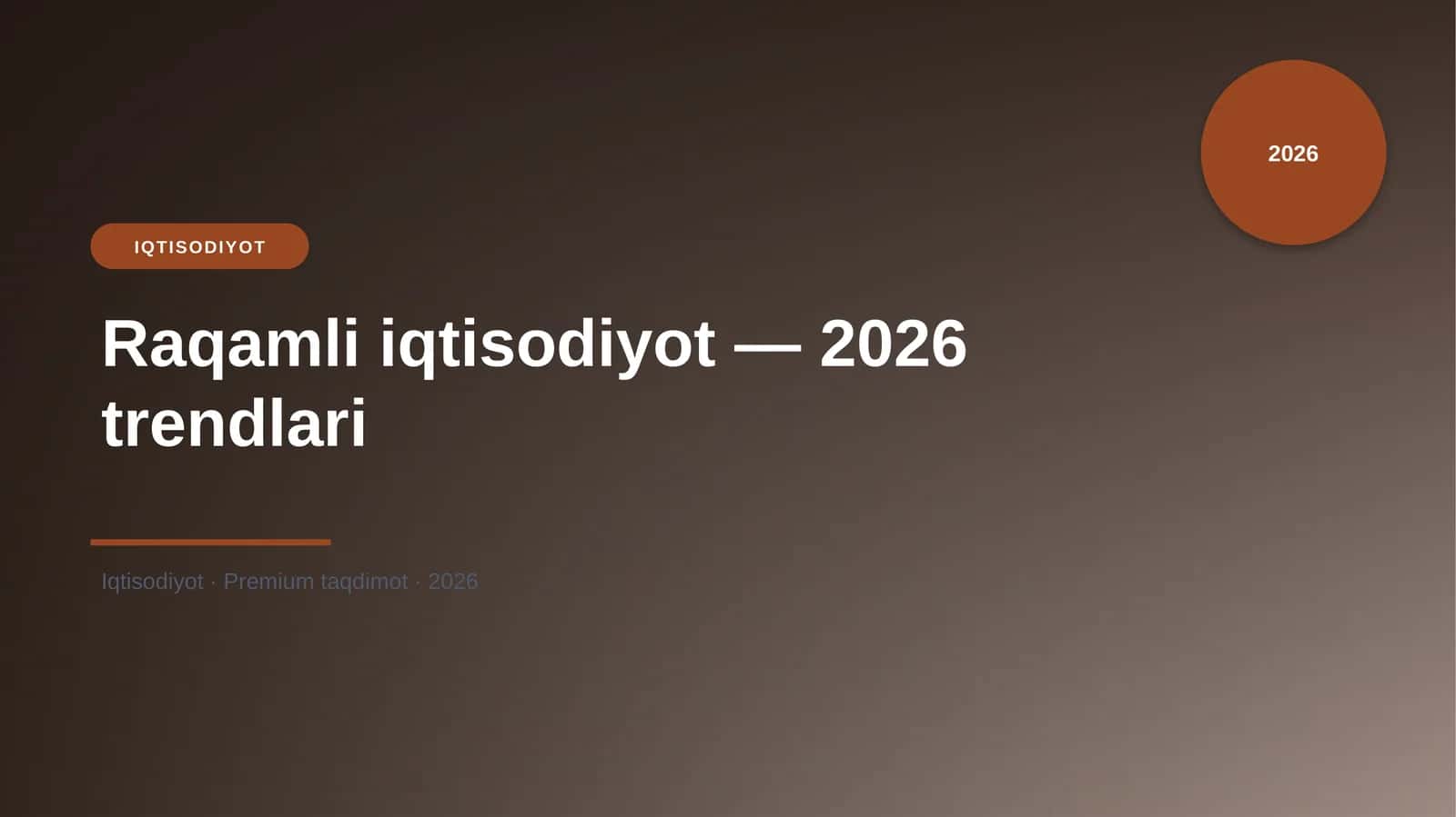 Raqamli iqtisodiyot — 2026 trendlari
