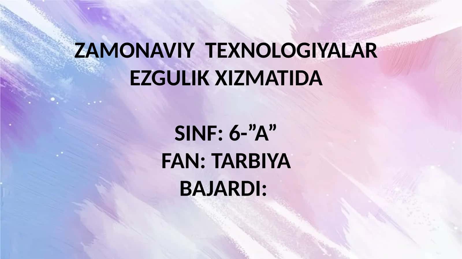 ZAMONAVIY  TEXNOLOGIYALAR EZGULIK XIZMATIDA