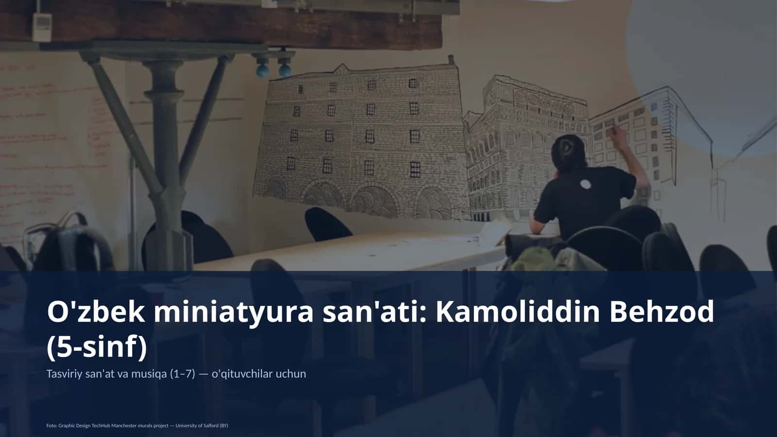 O'zbek miniatyura san'ati: Kamoliddin Behzod (5-sinf)