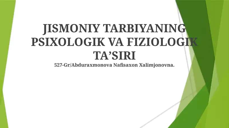 JISMONIY TARBIYANING PSIXOLOGIK VA FIZIOLOGIK TAʼSIRI