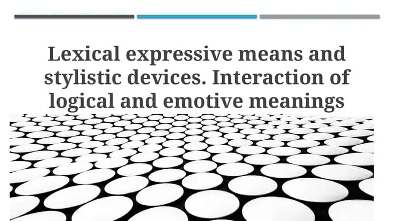 Lexical Expressive Means and Stylistic Devices: An Overview