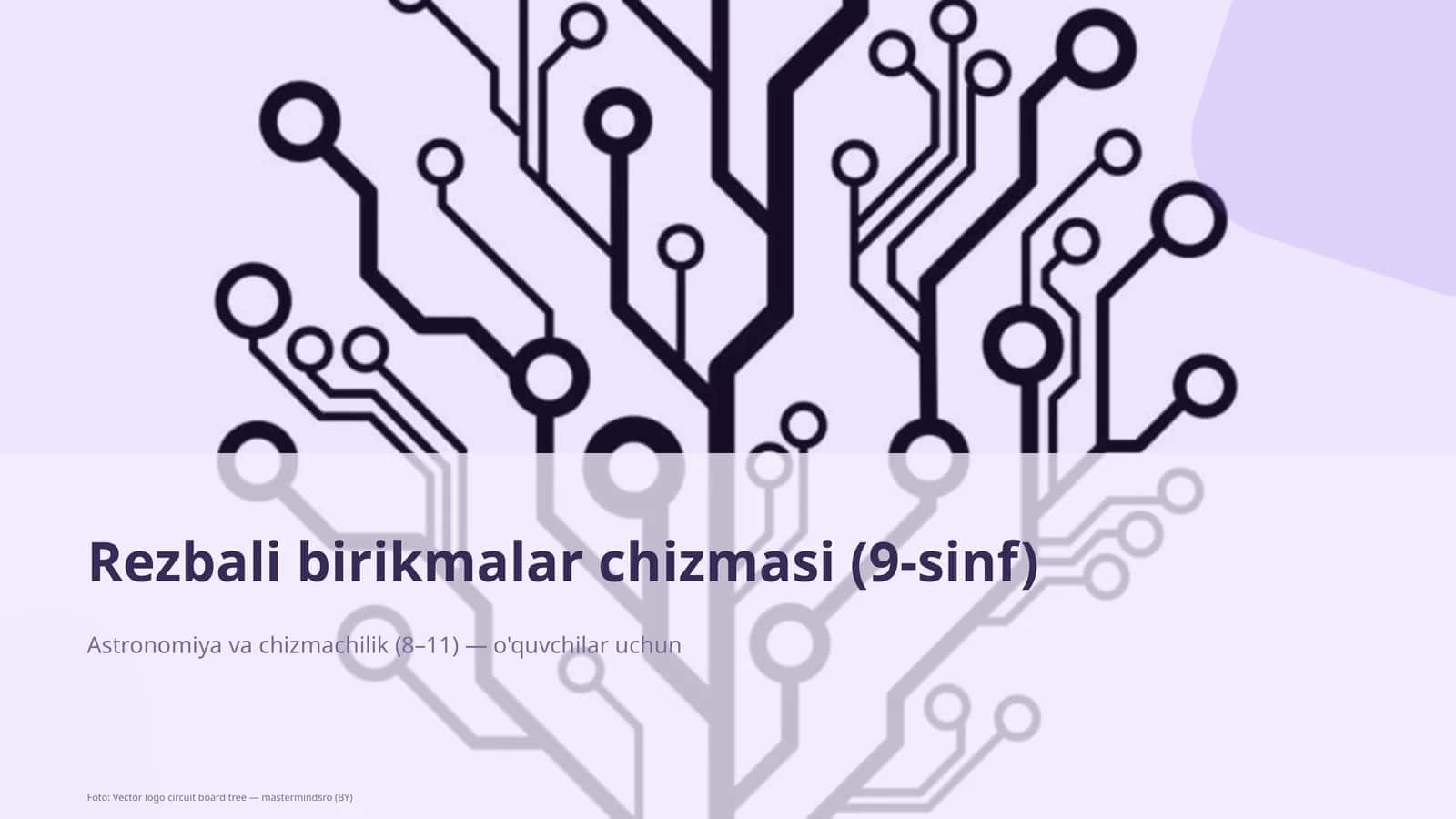 Rezbali birikmalar chizmasi (9-sinf)