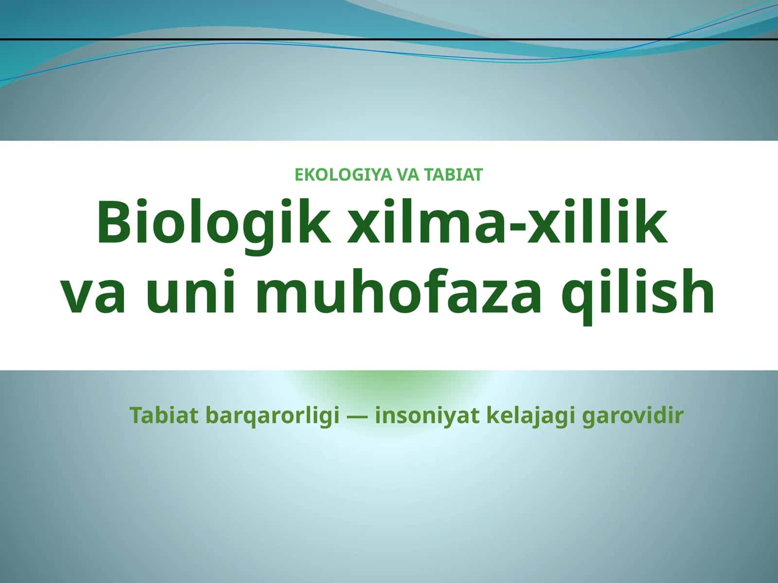 EKOLOGIYA VA TABIAT