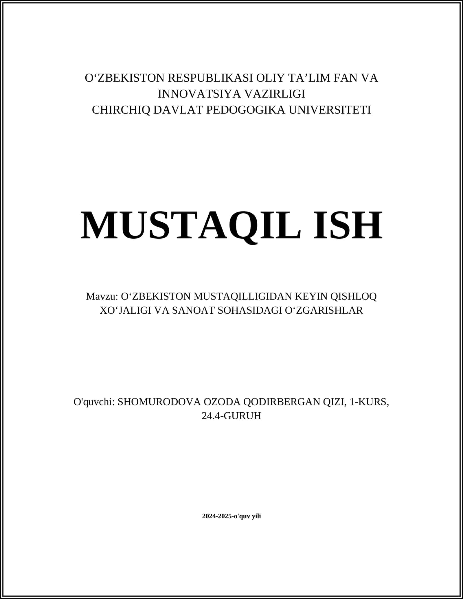O'ZBEKISTON MUSTAQILLIGIDAN KEYIN QISHLOQ XO'JALIGI VA SANOAT SOHASIDAGI O'ZGARISHLAR