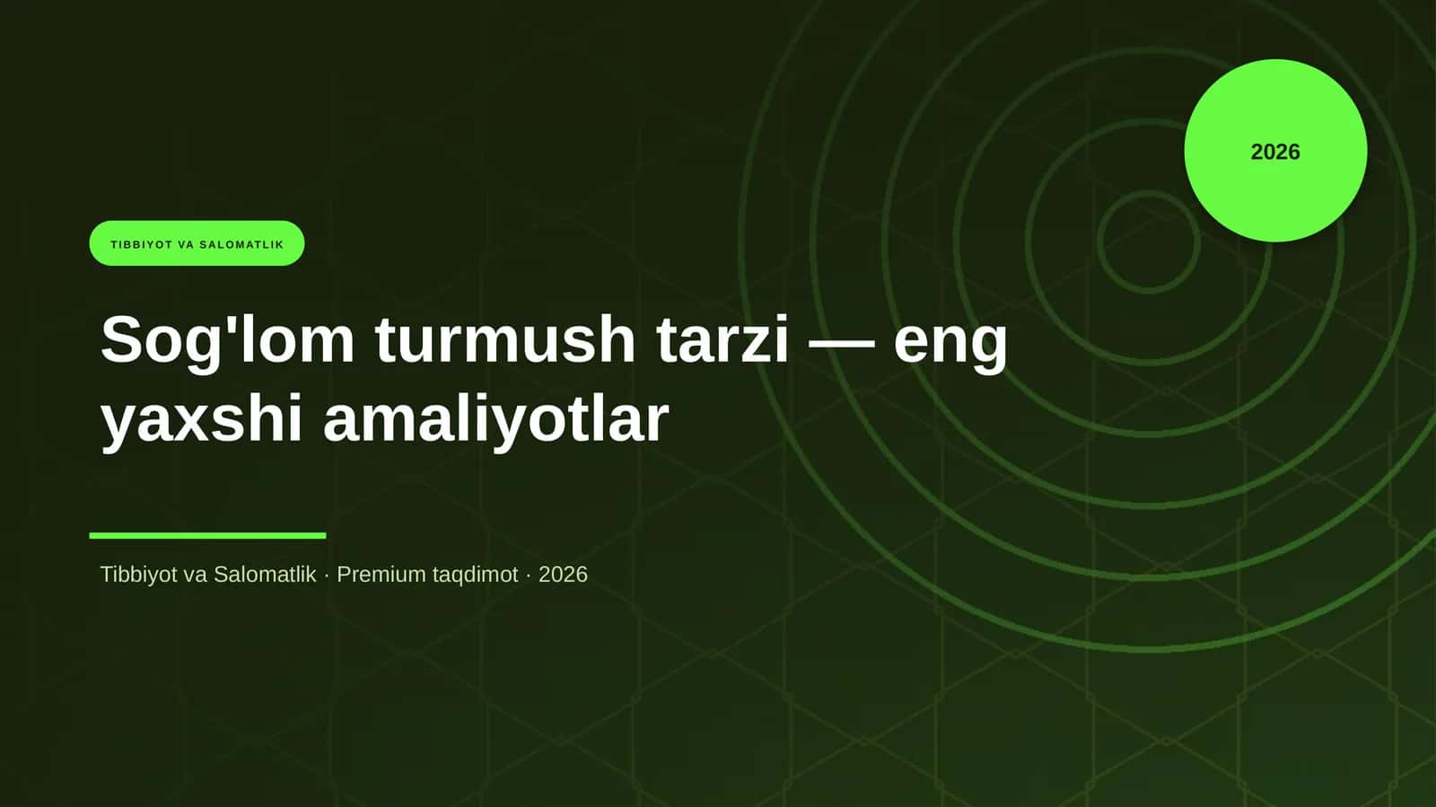 Sog'lom turmush tarzi — eng yaxshi amaliyotlar