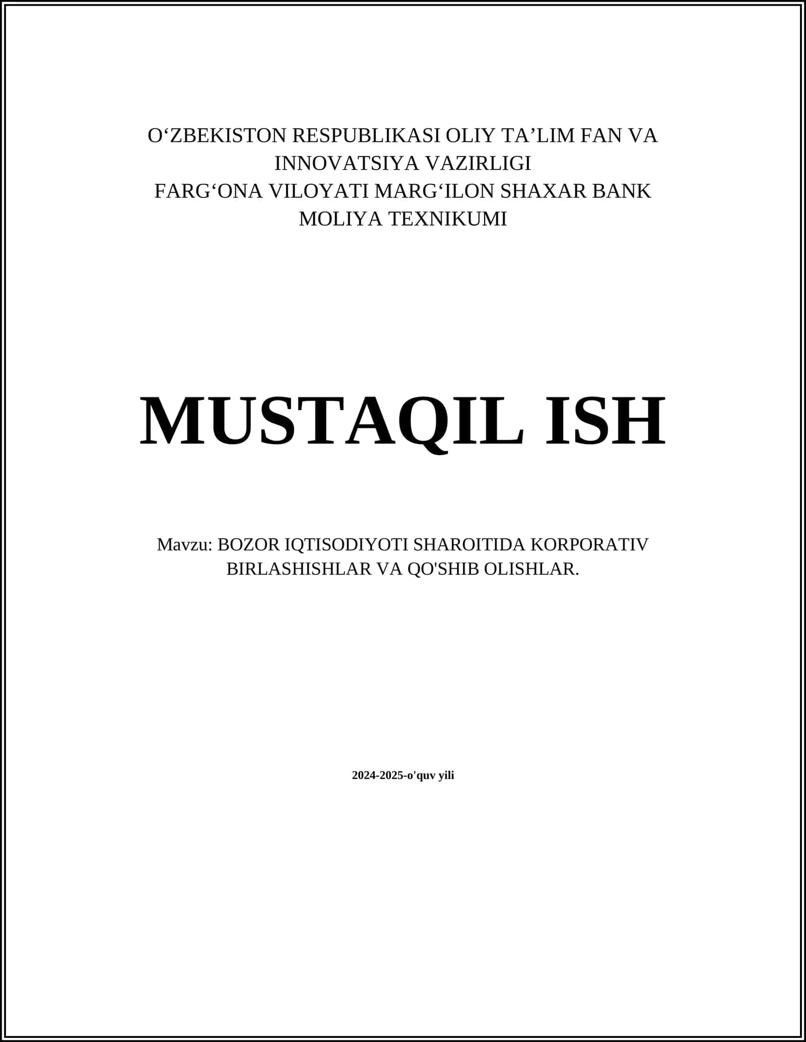 BOZOR IQTISODIYOTI SHAROITIDA KORPORATIV BIRLASHISHLAR VA QO'SHIB OLISHLAR
