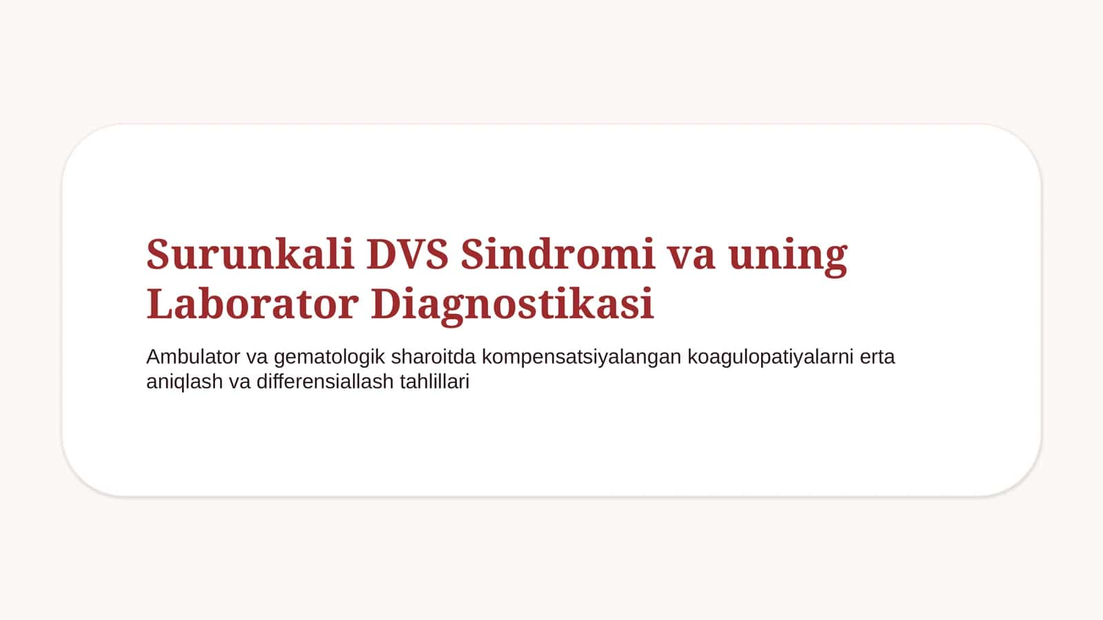 Surunkali DVS: laborator diagnostikasi | 15 slayd