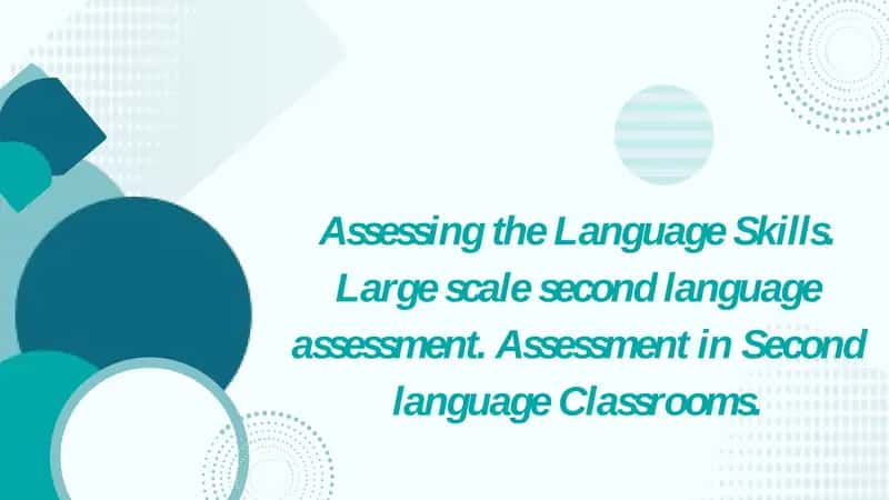 Assessment in Second language Classrooms