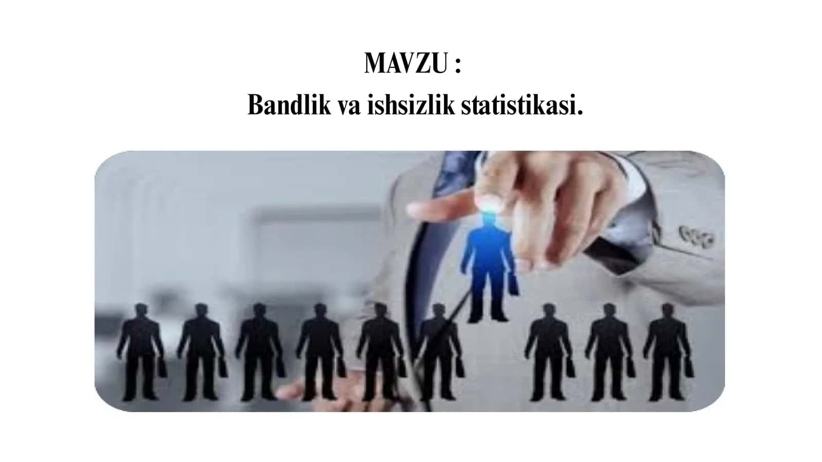 Bandlik va ishsizlikning ijtimoiyotblan uygʻunligi
