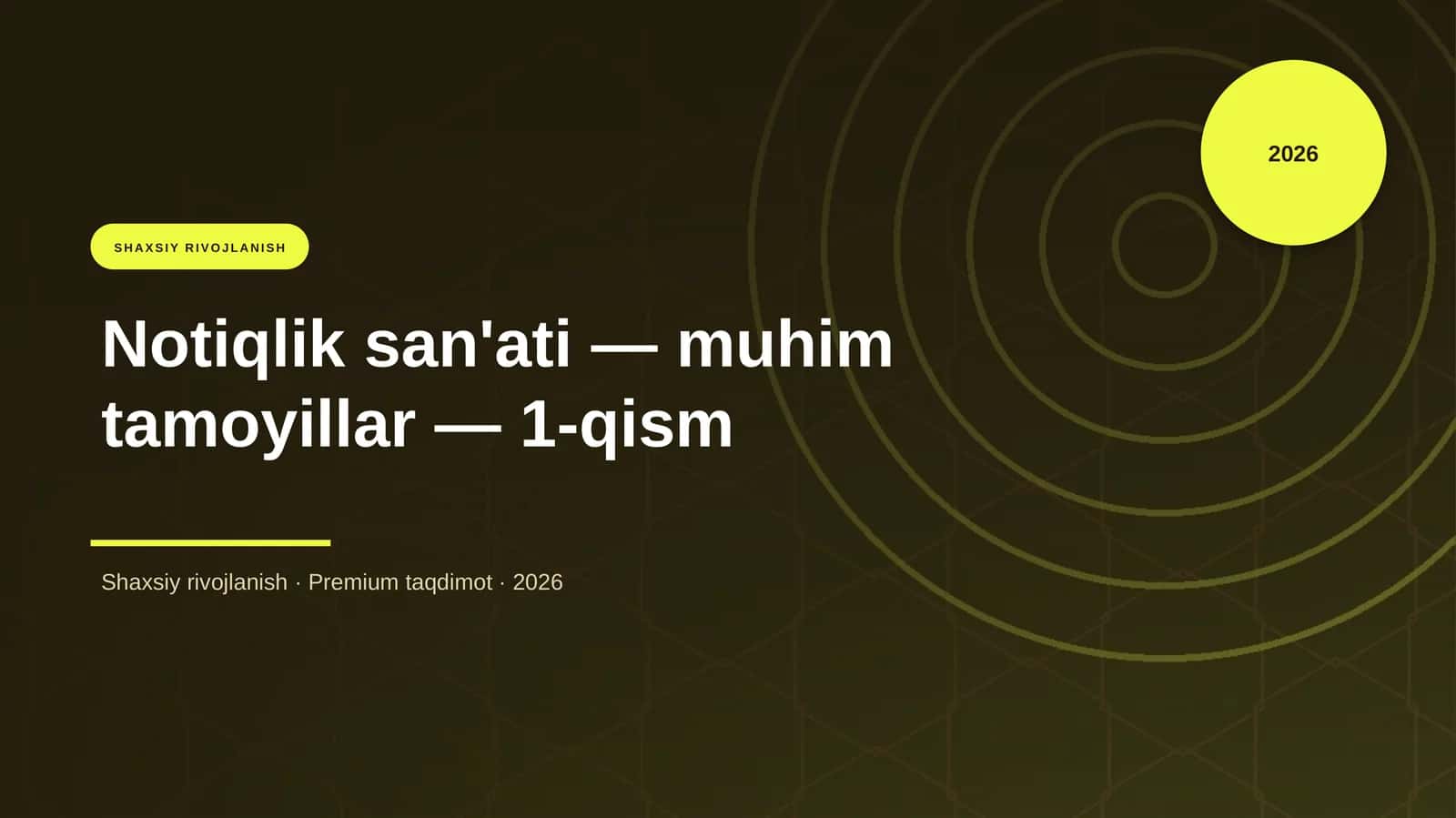 Notiqlik san'ati — muhim tamoyillar — 1-qism