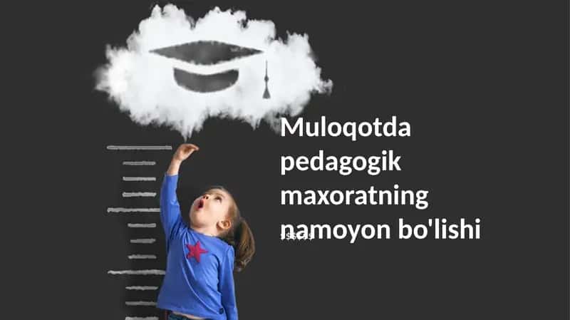 Muloqotda pedagogik maxoratning namoyon bo'lishi