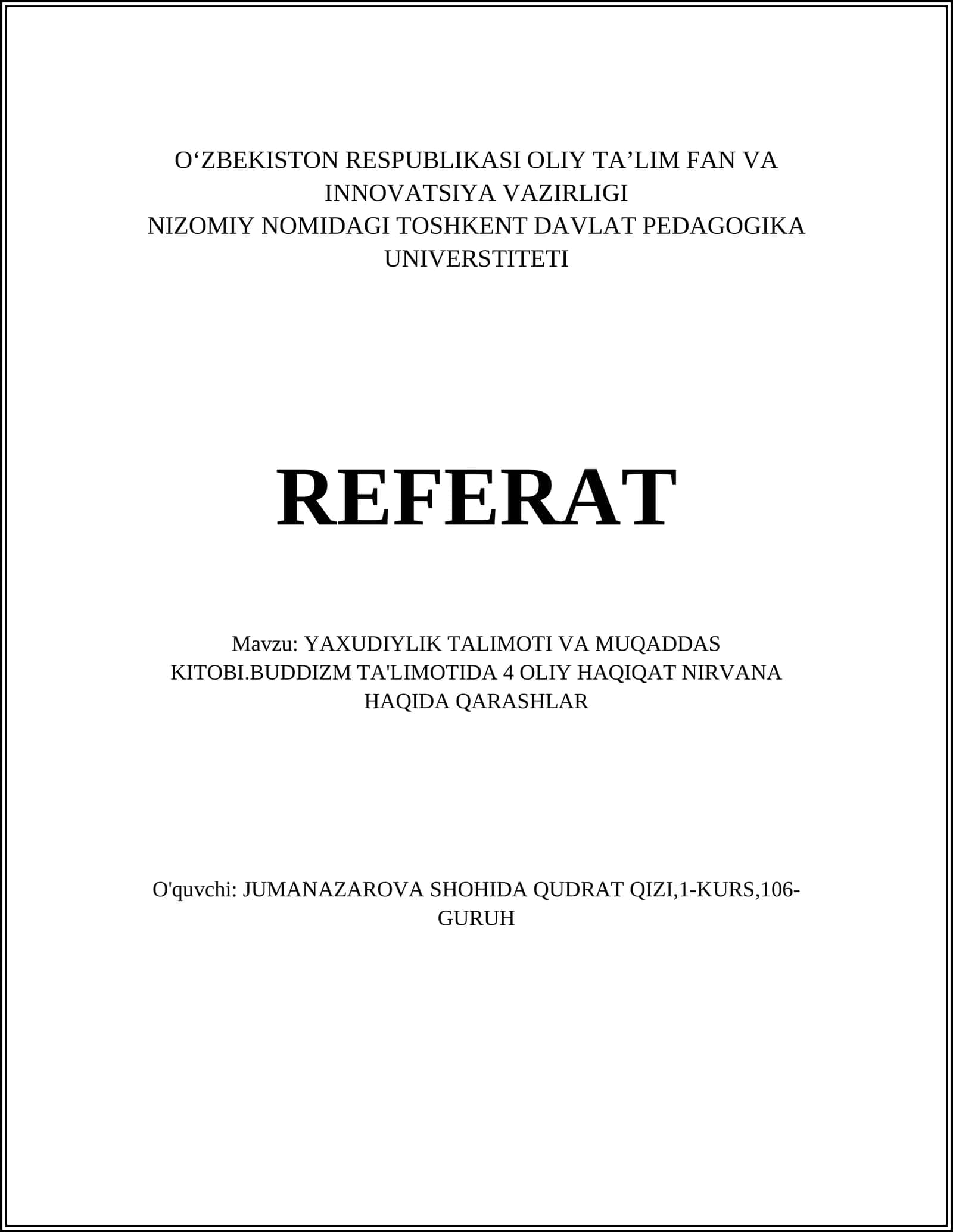 YAXUDIYLIK TALIMOTI VA MUQADDAS KITOBI.BUDDIZM TA'LIMOTIDA 4 OLIY HAQIQAT NIRVANA HAQIDA QARASHLAR