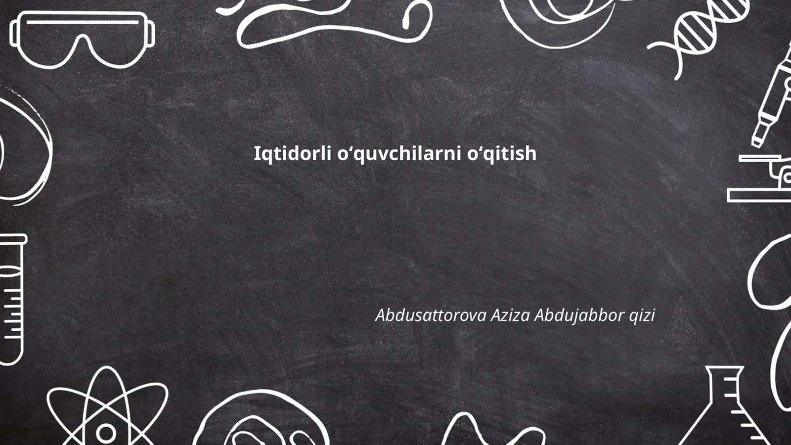 IQTIDORLI OʻQUVCHILARNI TANLASH USULLARI