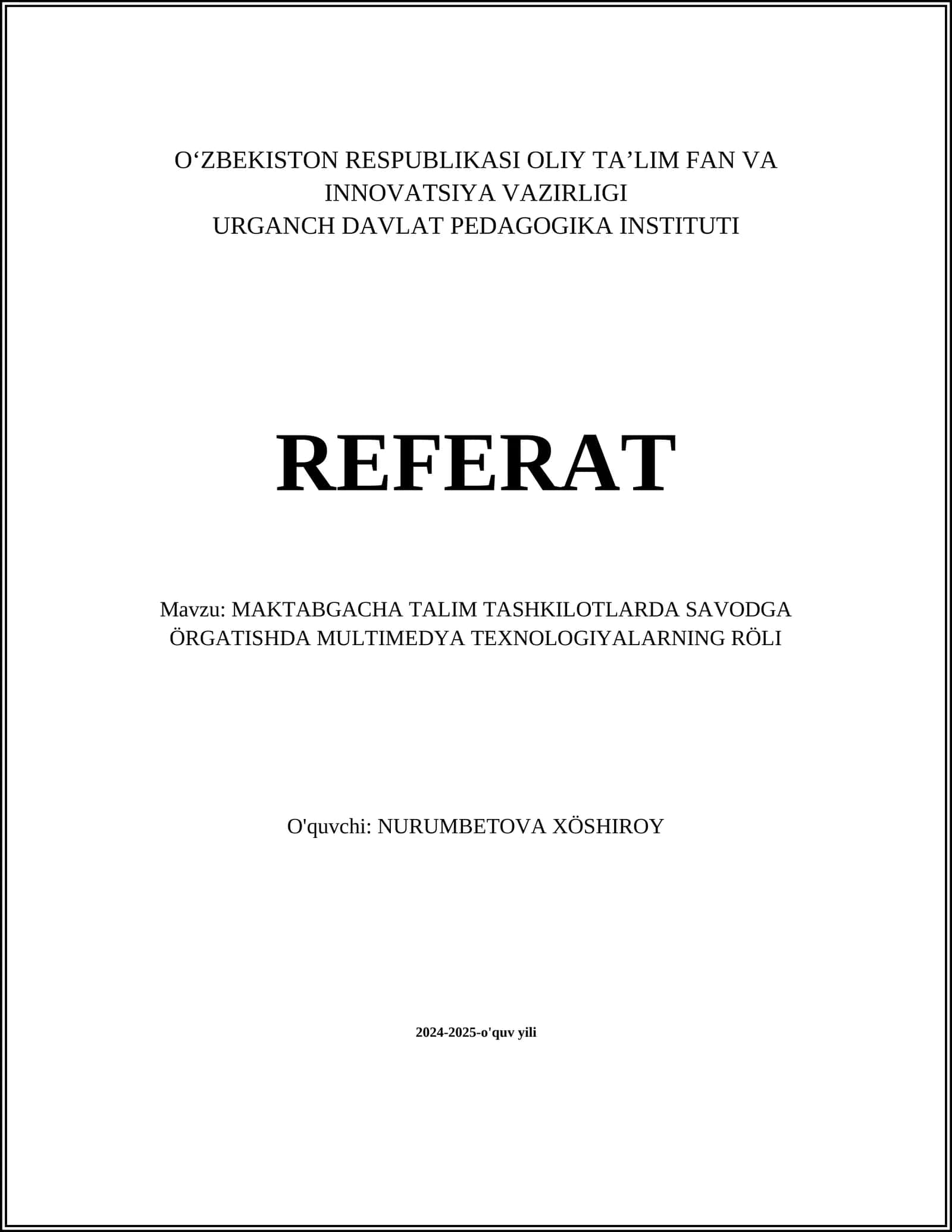 MAKTABGACHA TALIM TASHKILOTLARDA SAVODGA ÖRGATISHDA MULTIMEDYA TEXNOLOGIYALARNING RÖLI