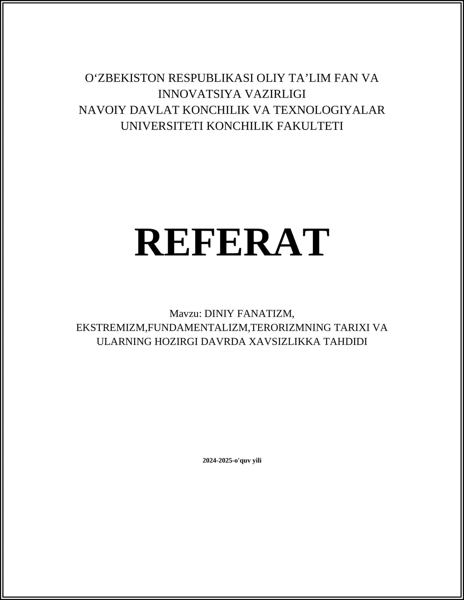 DINIY FANATIZM, EKSTREMIZM, FUNDAMENTALIZM, TERORIZMNING TARIXI VA ULARNING HOZIRGI DAVRDA XAVSIZLIKKA TAHDIDI
