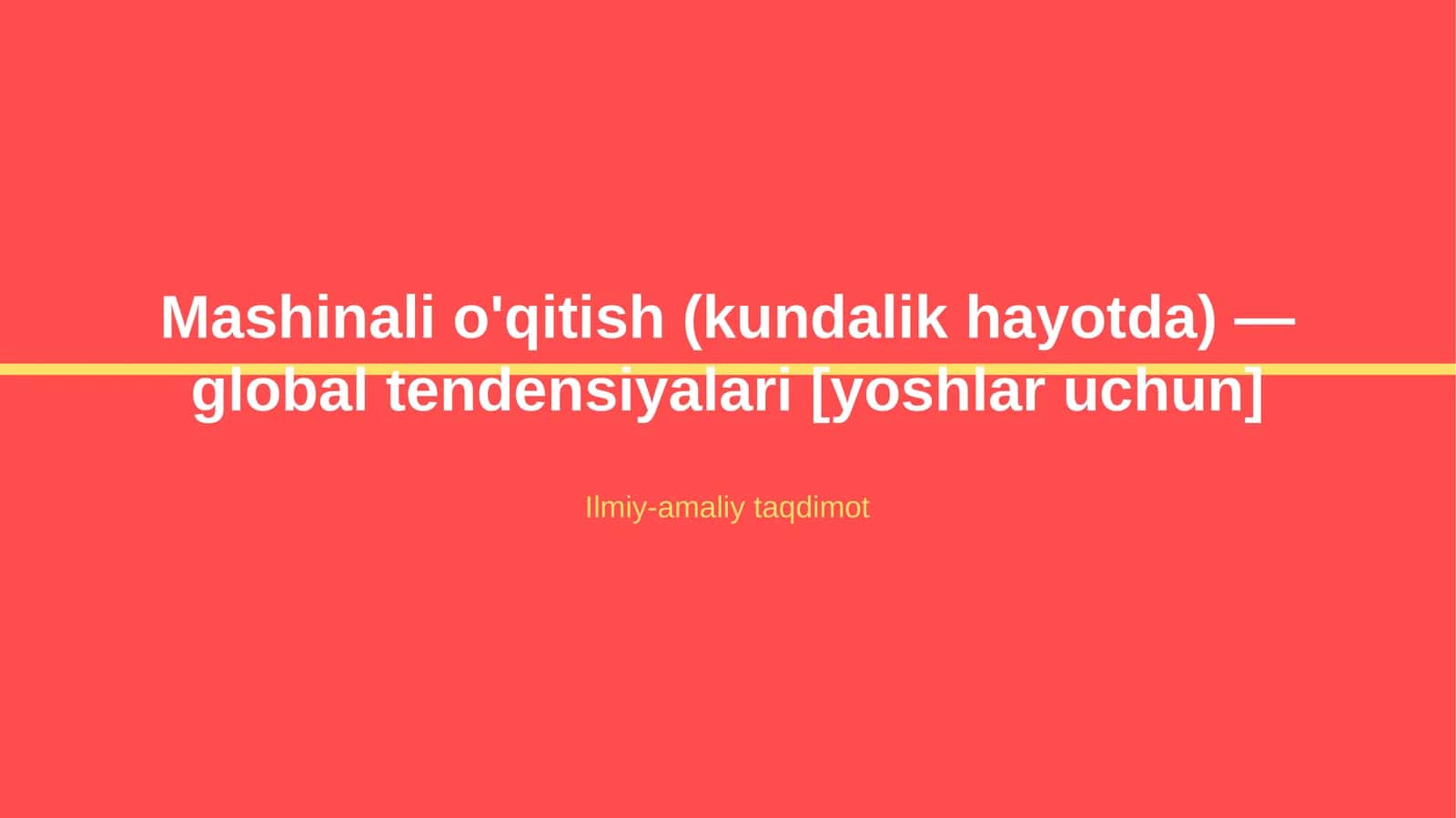 Mashinali o'qitish (kundalik hayotda) — global tendensiyalari [yoshlar uchun]